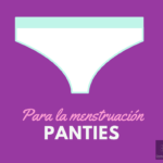 Panties para la menstruación